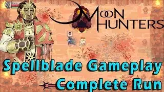 Preview: Moon Hunters Spellblade Gameplay | Full Run | PC Walkthrough 1080p HD Diablo like