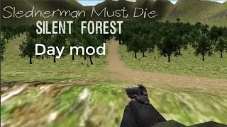 Slender Man Must Die Chapter 3:  Silent Forest Day Mod 2023 Year(Дневной мод)
