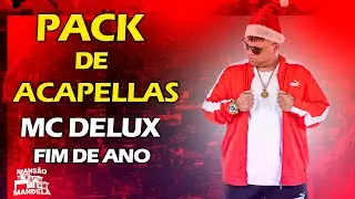 ACAPELAS MC DELUX FINAL DE ANO 2025 , 26 🎅