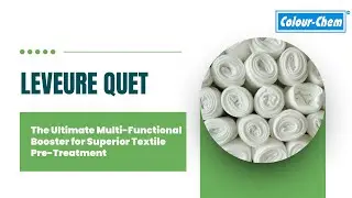 🚀 Boost Your Textile Pre-Treatment with Leveure Quet!🌿✨