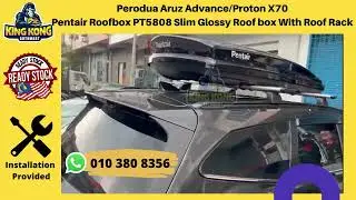 Perodua Aruz Advance Proton X70 Pentair Roofbox PT5808 Slim Glossy Roof box With Roof Rack 360L 390L