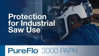 PureFlo 3000 PAPR In Action | Protection for Industrial Saw Use