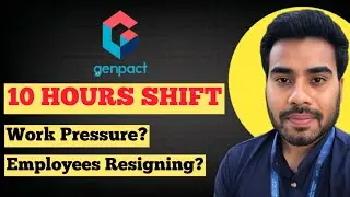 Life in GENPACT after 10 Hours Shift😩