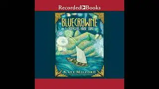 Bluecrowne by Kate Milford | Free Audiobook