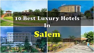 10 Best Luxury Hotel & Resorts in Salem India | Phone Number | सलेम में महंगे होटल