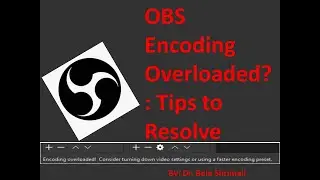 OBS Encoding Overloaded Error: Tips to resolve