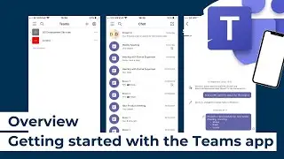 Overview | Microsoft Teams | Getting started with the Teams app