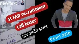 41 FAD recruitment Admit card call letter 💌  #physicaldate  #tech91info