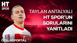 Taylan Antalyalı Çok Özel Soruları Cevapladı | Özel Röportaj (3 Ağustos 2025)