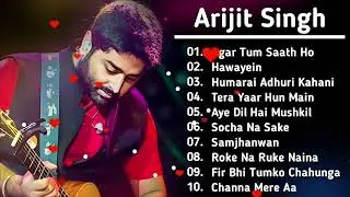 Arijit Singh Best Jukbox 🥀💔 Arijit New Song ❤ Romantic Song, Sad Song 💔 Arijit Singh Sad Song