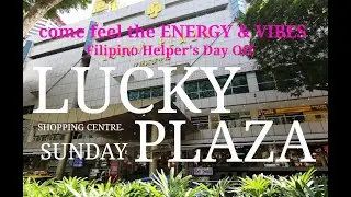 Lucky Plaza. Sunday. Helper&rsquo;s Day Off. Come & Feel the Energy & Vibes.