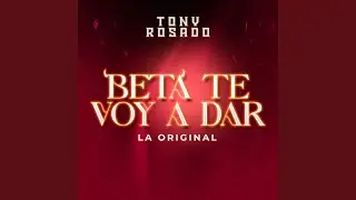 Beta Te Voy a Dar