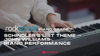 Rockschool Piano Grade 7: Schindler's List Theme - John Williams Piano Performance