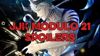 JJK MODULO CHAPTER 21 SPOILERS!