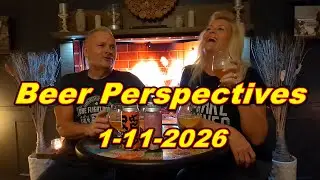 Beer Perspectives 1-11-2026