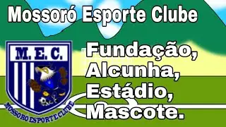 Hist&oacute;ria do Mossor&oacute; Esporte Clube