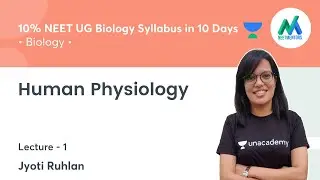 Human Physiology | Lecture 1 | Biology | NEET 2021 | NEET UG | NEET Mentors | Jyoti Ruhlan