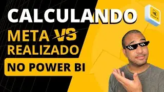 Responde Professor: Comparativo de Metas Versus Realizado no Power BI | Aprenda Power BI