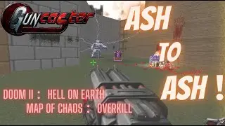 Guncaster / HoE_Map of Chaos：Overkill #06 - ASH TO ASH‼️