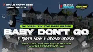 DJ ODONG ODONG (BABY DON'T GOO 💥💥 BASS PRANK ANDALAN OZZY AUDIO SAAT KARNAVAL2025🔥🔥