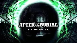 After The Burial - My Frailty (instrumental)