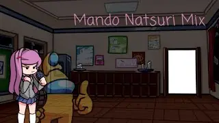 FNF Doki Doki Takeover! Fusion's Festival Encore! - Mando(Natsuri Mix)