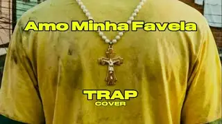Amo Minha Favela (Trap Version) | Syntheticovers