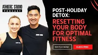 Post-holiday Detox: Resetting your Body for Optimal Fitness