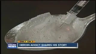 Heroin in WNY: One man shares his story.