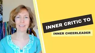 Inner Critic to Inner Cheerleader