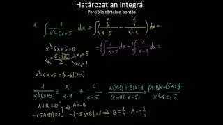 Integrálási módszerek: parciális törtekre bontás