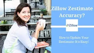 🏡 Zillow Zestimate Accuracy | Update Your Zestimate 👍 It's EASY!