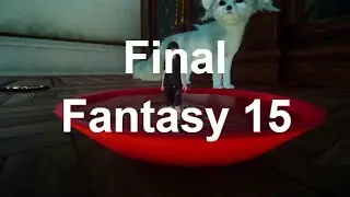 Обзор Final Fantasy XV demo. Trailer. Gameplay.