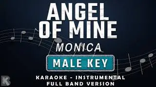 ANGEL OF MINE - MALE KEY- FULL BAND KARAOKE - INSTRUMENTAL - MONICA