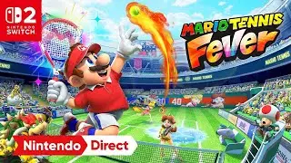 Mario Tennis Fever - Nintendo Direct Switch 2 Trailer 2160p
