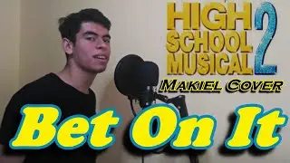 Bet On It | High School Musical (Makiel Cover ) | Disney Covers