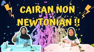 CARA MEMBUAT CAIRAN NON NEWTONIAN DAN PENJELASANNYA
