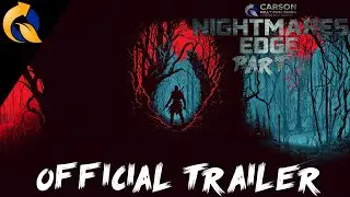 Carson Kelly Publishing Presents NIGHTMARES EDGE &trade; PART II - Official Trailer [EN]