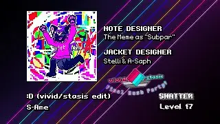 :D (vivid/stasis edit) by S-Ame [SHATTER 17, AA sightread] - vivid/stasis 5.4.0.3