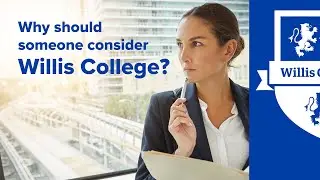 Why Should Someone Choose Willis College in Ottawa? - Part 1