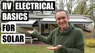 RV Electrical System Basics & Solar System Design Intro
