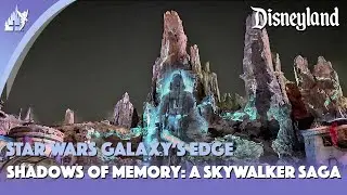 Shadows of Memory: A Skywalker Saga projection show at Star Wars Galaxy's Edge in Disneyland 2025