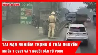 Kinh hoàng vụ tai nạn nghiêm trọng khiến 1 CSGT và 1 người dân tử vong | Tin tức