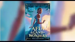 Afia In The Land of Wonders by Mia Araujo