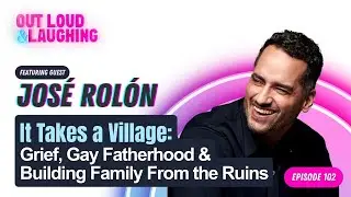It Takes a Village: Grief, Gay Fatherhood & Building Family From the Ruins
