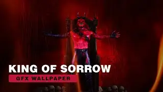 KING OF SORROW - GFX Wallpaper (2019)