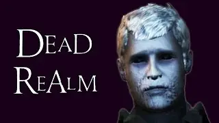 Dead Realm - NEW PLAYHOUSE MAP