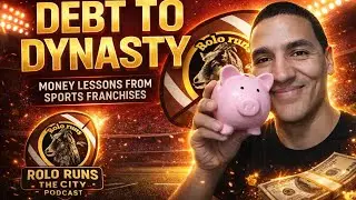 From Debt to Dynasty | Rolo Runs the City Podcast #84