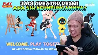 Cara Menjadi Creator Resmi Play Together | Syarat, Keuntungan dan Tugasnya!