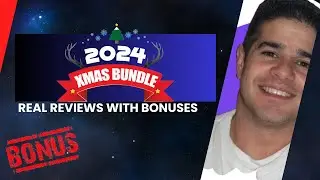 2024 XMAS BUNDLE Review + Four Bonuses, Worth $1297